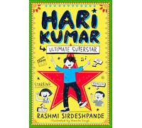 Hari Kumar, Ultimate Superstar: New for 2026, a hilarious, highly illustrated diary-format fiction series perfect for fans of TOM GATES and LOKI!: Book 1