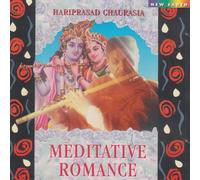 Hariprasad Chaurasia - Meditative Romance