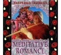 Hariprasad Chaurasia - Meditative Romance