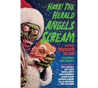 Hark! The Herald Angels Scream: An Anthology (Blumhouse Books)