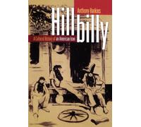 Harkins - Hillbilly A Cultural History of an American Icon - New pape - P555z