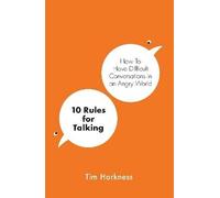 Harkness, T: 10 Rules for Talking, Tim Harkness,