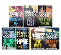 Harlan Coben Myron Bolitar Series Collection 7 Books Set (Books 6-12) The Final Detail, Darkest Fear, Promise Me, Long Lost, Live Wire, Home, Think Twice