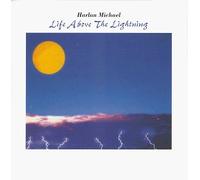 Harlan Michael - Life Above The Lightning