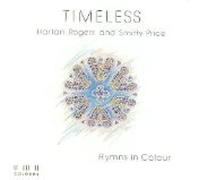 Harlan Rogers & Smitty Price - Timeless - Hymns in Colour