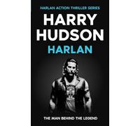 Harlan: The emotionally charged prequel to the vigilante justice action series (Harlan Action Thriller Series)
