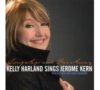 Harland, Kelly - Long Ago & Far Away: Kelly Harland Sings Jerome