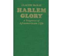 Harlem Glory: A Fragment of Aframerican Life