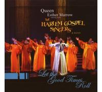 Harlem Gospel Singers - Let the Good Times Roll