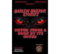 Harlem Horror Stories: Never Judge A Book By Its Cover