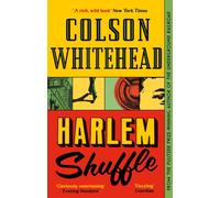 Harlem Shuffle : (The Harlem Trilogy Book 1)