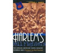 Harlem's Hell Fighters: The African-American 369th Infantry in World War I