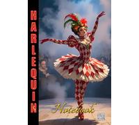 HARLEQUIN NOTEBOOK - 'The Ballerina' - Paperback Gloss Cover Edition: A colourful collection of notebooks/journals with bright, stimulating 'Harlequin ... 120 lined pages on cream coloured paper.