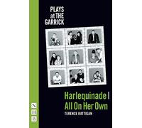 Harlequinade & All On Her Own (NHB Kenneth Branagh Theatre Company edition) (NHB Modern Plays)
