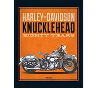 Harley-Davidson Knucklehead: Eighty Years