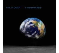 Harley Gaber - In Memoriam 2010