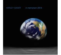 Harley Gaber - In Memoriam 2010