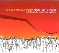 Harley & Muscle - Addicted to House