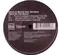Harley & Muscle Ft Gerideau - Must Be the Music [DISC 1] [12" VINYL]