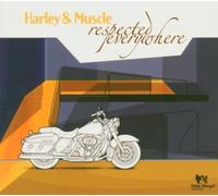 Harley & Muscle - Respected Everywhere