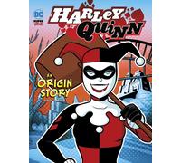Harley Quinn: An Origin Story (DC Super-Villains Origins)