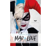 Harley Quinn: Mad Love - DC Comics Novels: 2