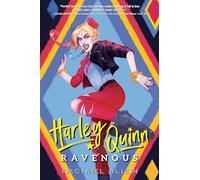 Harley Quinn: Ravenous: (DC Icons Series)