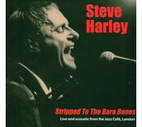 Harley Steve - Stripped to The Bare Bones
