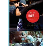Harm and Offence in Media Content - A Review of the Evidence: A Review of the Evidence, Second Edition