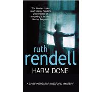 Harm Done (A Chief Inspector Wexford Mystery)