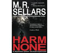 Harm None: A Rowan Gant Investigation (Rowan Gant Investigations)