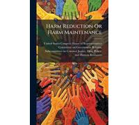 Harm Reduction Or Harm Maintenance