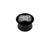 Harm Reduction Saves Lives inspirational sayings PopSockets Adhesive PopGrip