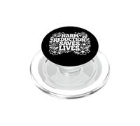 Harm Reduction Saves Lives inspirational sayings PopSockets PopGrip for MagSafe