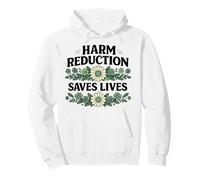 Harm Reduction Saves Lives inspirational sayings Pullover Hoodie