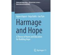 Harmage and Hope : A Theory of Harm and Education for Building Hope