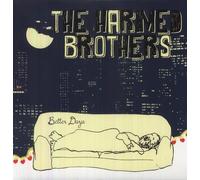 HARMED BROTHERS - Better Days [VINYL]