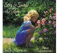 Harmon, Sally - Stop & Smell the Roses
