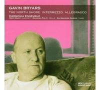 Harmonia Ensemble - Bryars - The North Shore; Intermezzo; Allegrasco