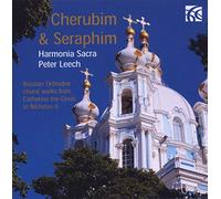 Harmonia Sacra/Leech - Cherubim & Seraphim - Russian Orthodox Choral Works