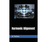 Harmonic Alignment: 2 (The Architecture of Control)