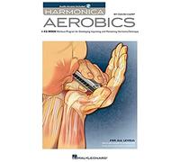 Harmonica Aerobics (Includes Online Access Code): A 42-Week Workout Program for Developing, Improving, and Maintaining Harmonica Technique