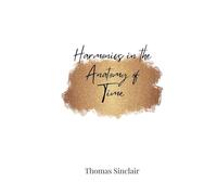 Harmonics in the Anatomy of Time