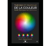Harmonies des Couleurs (Le Cours sur les Techniques et l'Art de peindre)