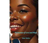 Harmonies of Love and Hope