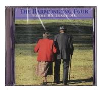 Harmonizing Four - Where He Leads Me
