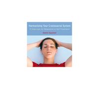 Harmonizing Your Craniosacral System: Audio CD (60 min) by Daniel Agustoni