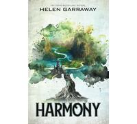 Harmony: A Dystopian Science Fantasy: A standalone Dystopian Science Fantasy