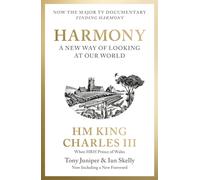 Harmony : A New Way of Looking at Our World