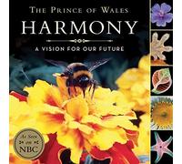 Harmony Children's Edition: A Vision for Our Future by Charles HRH The Prince of Wales (2010-11-02)